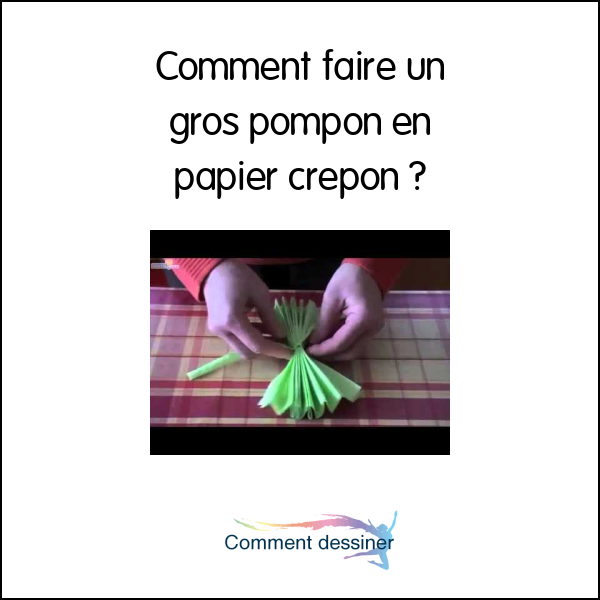 Comment faire un gros pompon en papier crepon